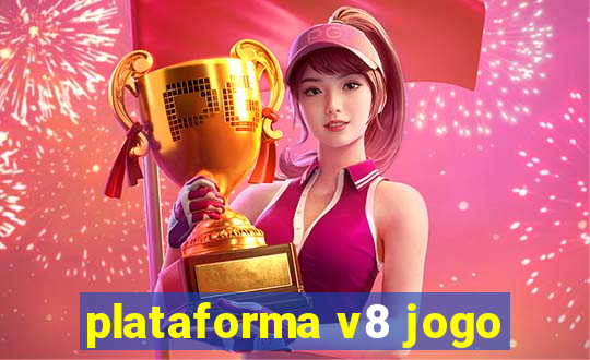 plataforma v8 jogo